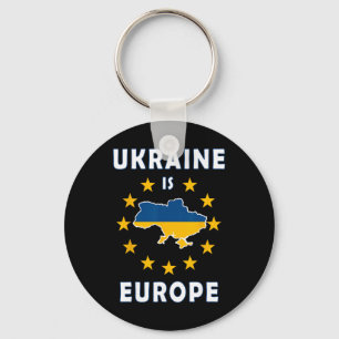 Ukraine Is Europe Keychain