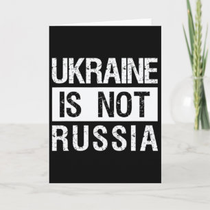 Ukraine Is Not Russia - Support Ukraine And Stop W Card