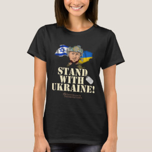 Ukraine Israel Volodymyr Zelenskyy Stand With Ukra T-Shirt