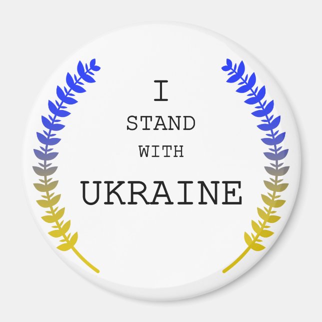 Ukraine support .I stand with Ukraine!!!!! Magnet (Front)