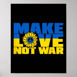 Ukraine Svg Make Love Not War Sunflower  Poster