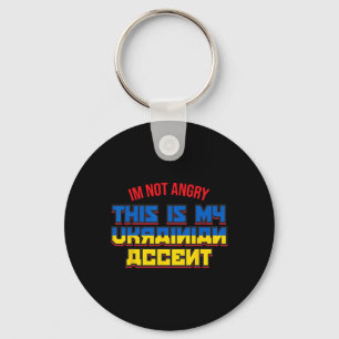 Ukraine Ukrainian Shirt - Im Not Angry Keychain