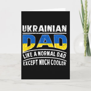 Ukrainian Dad Like A Normal Except Much Cooler Pap Card