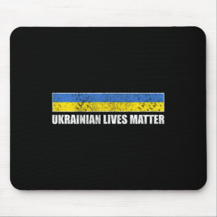 Ukrainian Lives Problem Ukraine Flag Mouse Pad