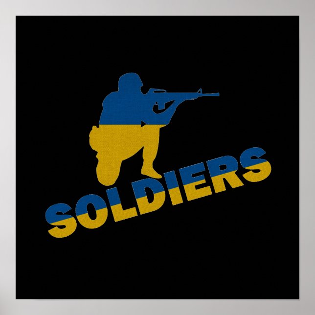 Ukrainian Soldiers, Ukraine Flag Poster (Front)