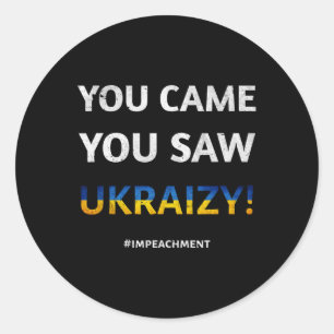 Ukraizy Ukraine Impeach Trump #impeachment Preside Classic Round Sticker