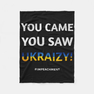 Ukraizy Ukraine Impeach Trump #impeachment Preside Fleece Blanket