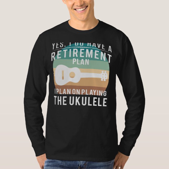 Ukulele-ful Retirement Serenade: Funny T-Shirt Des (Front)