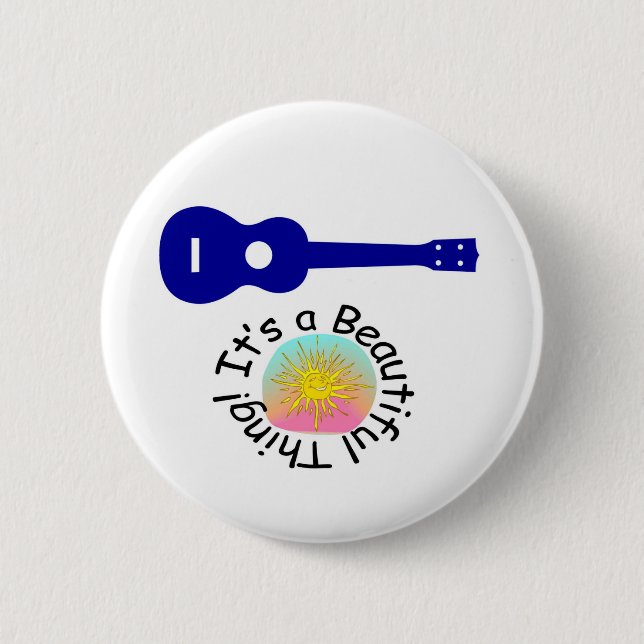 Ukulele: It's a Beautiful Thing 2 Inch Round Button (Front)