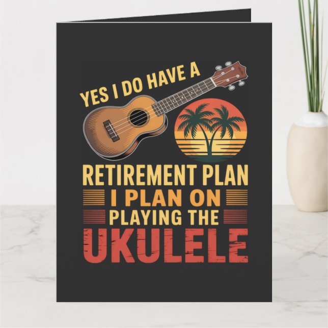 Ukulele Retirement Plan Funny Card (Front)