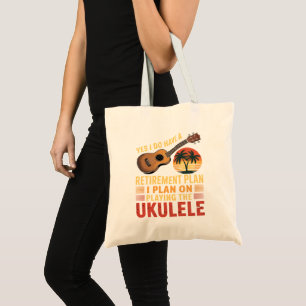 Ukulele Retirement Plan Funny Tote Bag