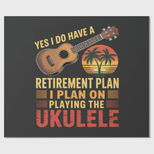 Ukulele Retirement Plan Funny Wrapping Paper