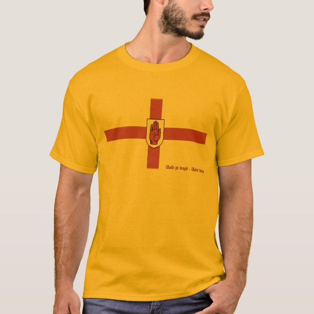 Uladh go Bragh! - Ulster Forever! T-Shirt (Front)
