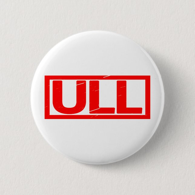 Ull Stamp 2 Inch Round Button (Front)