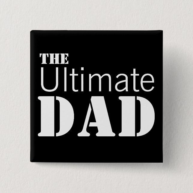Ultimate Dad 2 Inch Square Button (Front)
