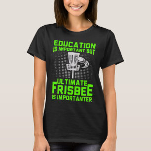 Ultimate Frisbee Player Game Team Frisbee  3 T-Shirt