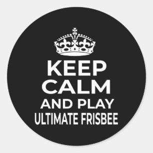 Ultimate Frisbee Player Keep Calm And Play Ultimat Classic Round Sticker