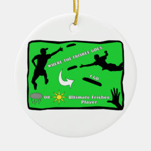 Ultimate Frisbee Rain or Shine Ceramic Ornament