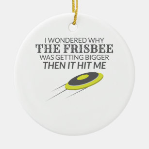 Ultimate Frisbee Why The Frisbee Is Getting Bigger Ceramic Ornament