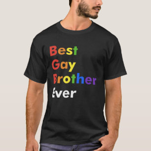Ultimate Gay Brother Best among Gay Men Dads T-Shirt