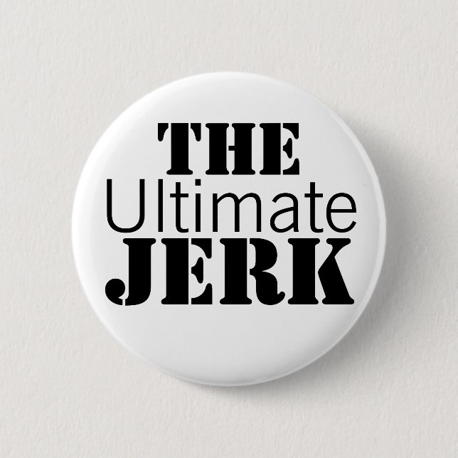 Ultimate Jerk Funny 2 Inch Round Button (Front)