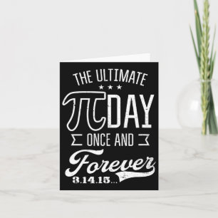 Ultimate Pi Day Forever Design Funny Pi Day  Card