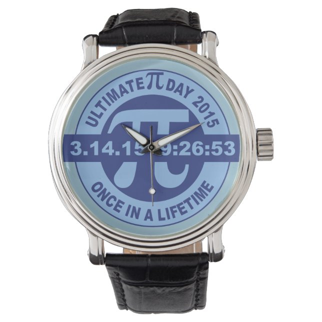 Ultimate Pi day watch 2015 3.14.15 9:26:53 clock (Front)