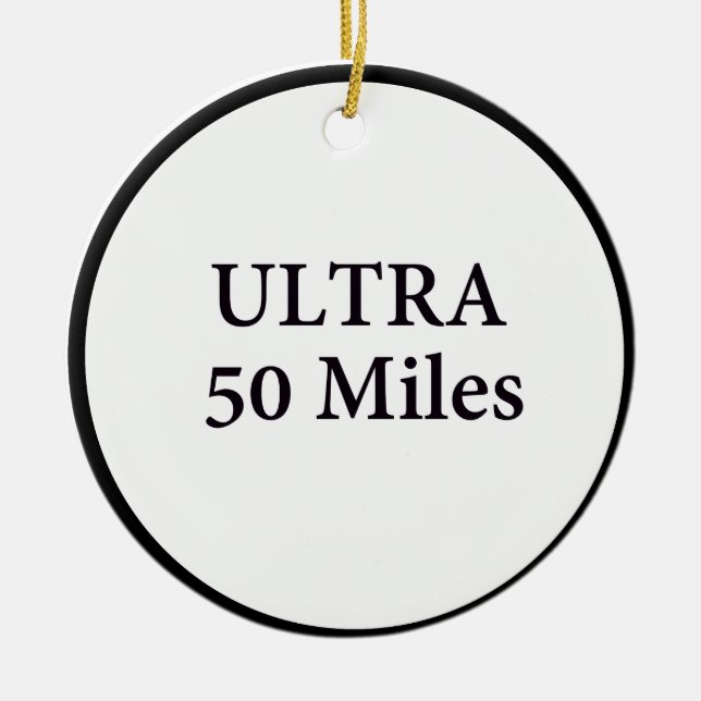 ultra 50 miles circle ceramic ornament (Front)