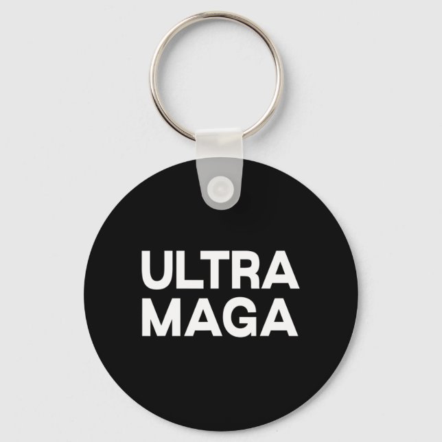 Ultra Maga  Fun Quote  Keychain (Front)