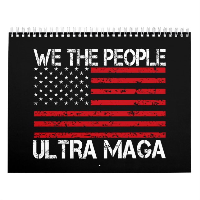 Ultra Maga Pro Trump 2024 Funny Republican  Calendar (Cover)