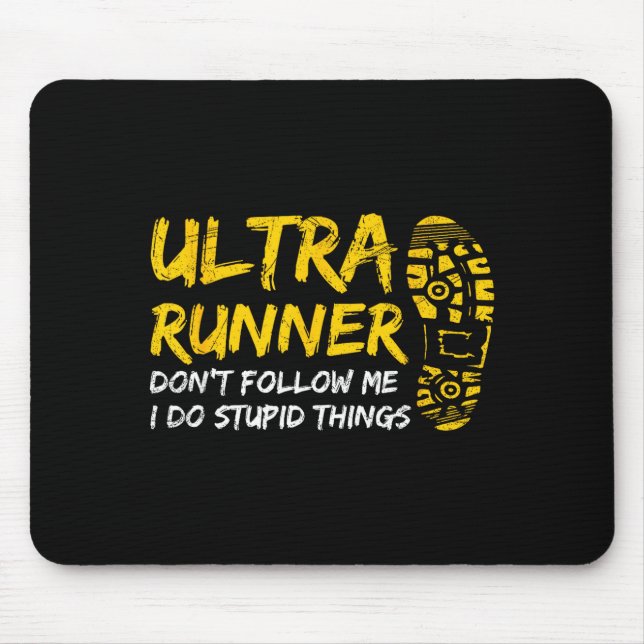 Ultra Marathon Design For A Ultra Marathon Runner  Mouse Pad (Front)