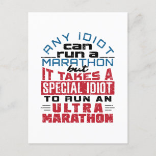 Ultra Marathon Runner Any Idiot Can Run Postcard
