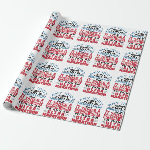 Ultra Marathon Runner Any Idiot Can Run Wrapping Paper