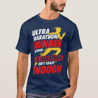 Ultra Marathon Running Run Marathoner Runner Gift  T-Shirt