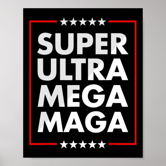 Ultra Mega Maga Trump Liberal Supporter Republican Poster (Front)
