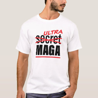 Ultra Secret Maga T-Shirt