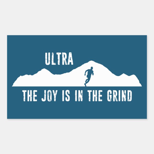 Ultra, The Joy Is In The Grind Sticker (Front)