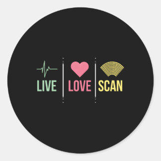 Ultrasound Tech Sonographer Live Love Scan Classic Round Sticker