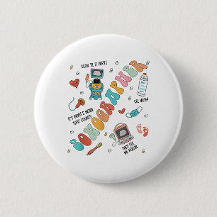 Ultrasound Technologist Sonographer School Nurse S 2 Inch Round Button