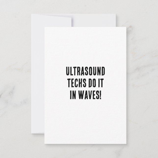 Ultrasound techs do it in waves! thank you card (Front)