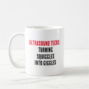 Ultrasound techs: Turning squiggles into giggles Coffee Mug