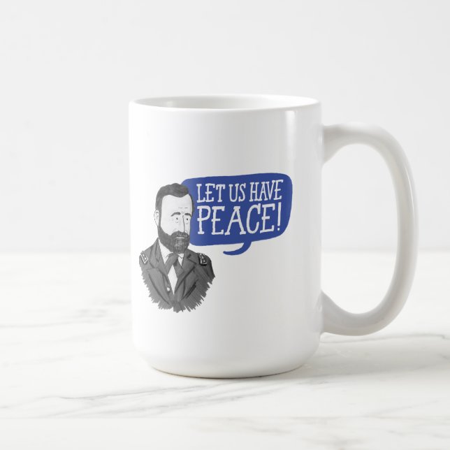 Ulysses S. Grant "Ayons la paix !" mug (Droite)