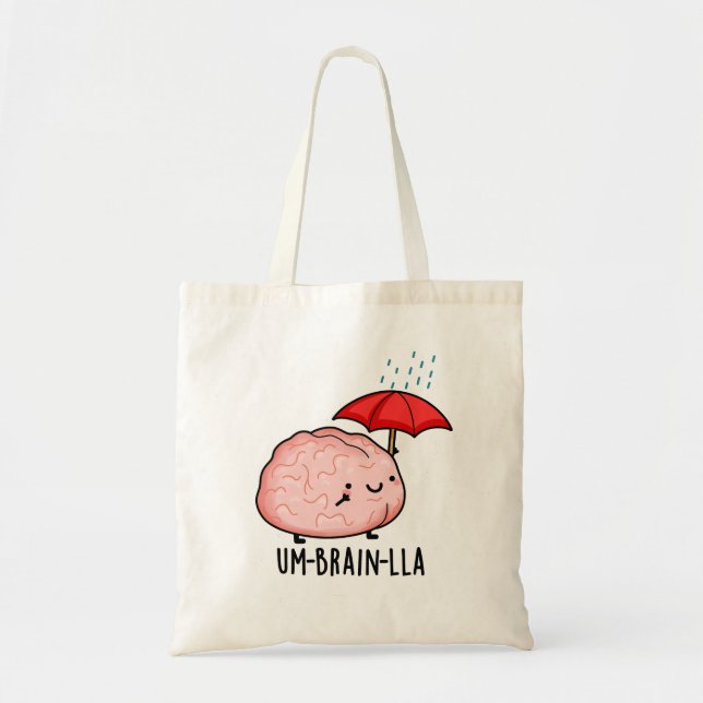 Um-brain-lla Funny Brain Puns  Tote Bag (Front)