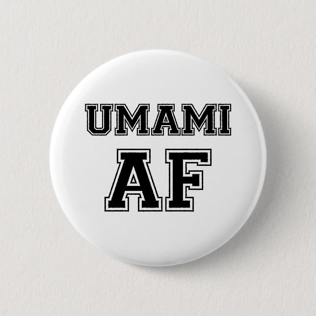 UMAMI AF 2 INCH ROUND BUTTON (Front)