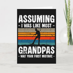 Uming I Was Like Most Grandpas Water Skiing Card