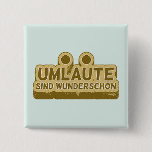 UMLAUT German language teacher or student 2 Inch Square Button