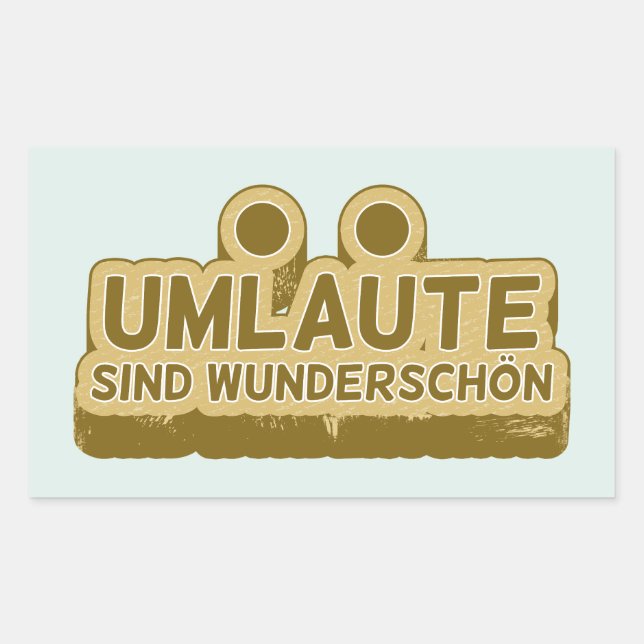 Umlaute sind wunderschön Geman Language UMLAUT Sticker (Front)