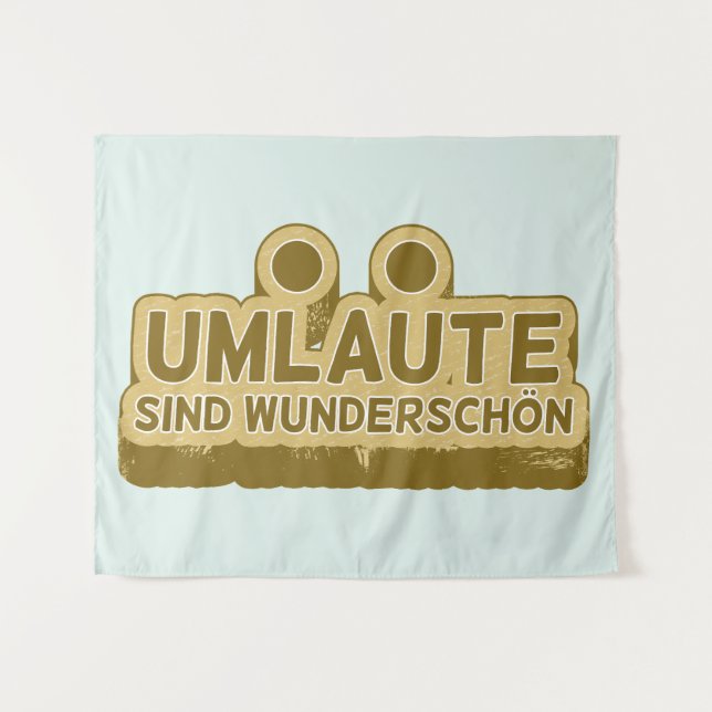Umlaute sind wunderschön Geman Language UMLAUT Tapestry (Front (Horizontal))