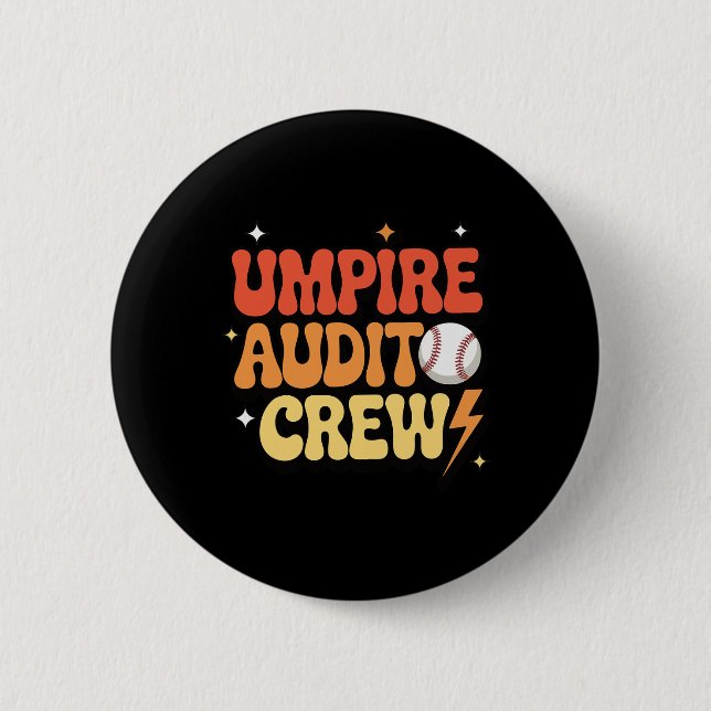 Umpire Audit Crew _1  2 Inch Round Button (Front)