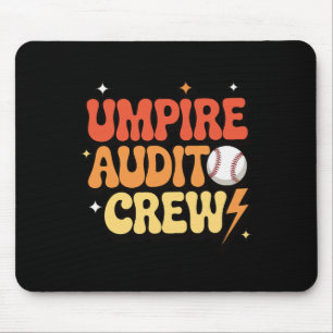 Umpire Audit Crew _1 Mouse Pad
